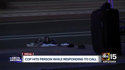 Pedestrian hit by Mesa officer responding to call