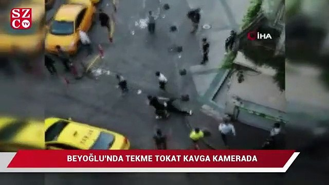 Beyoğlu'nda tekme tokat kavga
