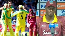 ICC Cricket World Cup 2019 : Jason Holder About The Match Loss Against Australia || Oneindia Telugu