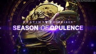 Destiny 2  Forsaken - Season of Opulence Trailer