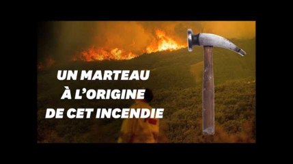 Un marteau a causé le plus grand feu de l'histoire de la Californie