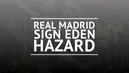 Hazard joins Real Madrid