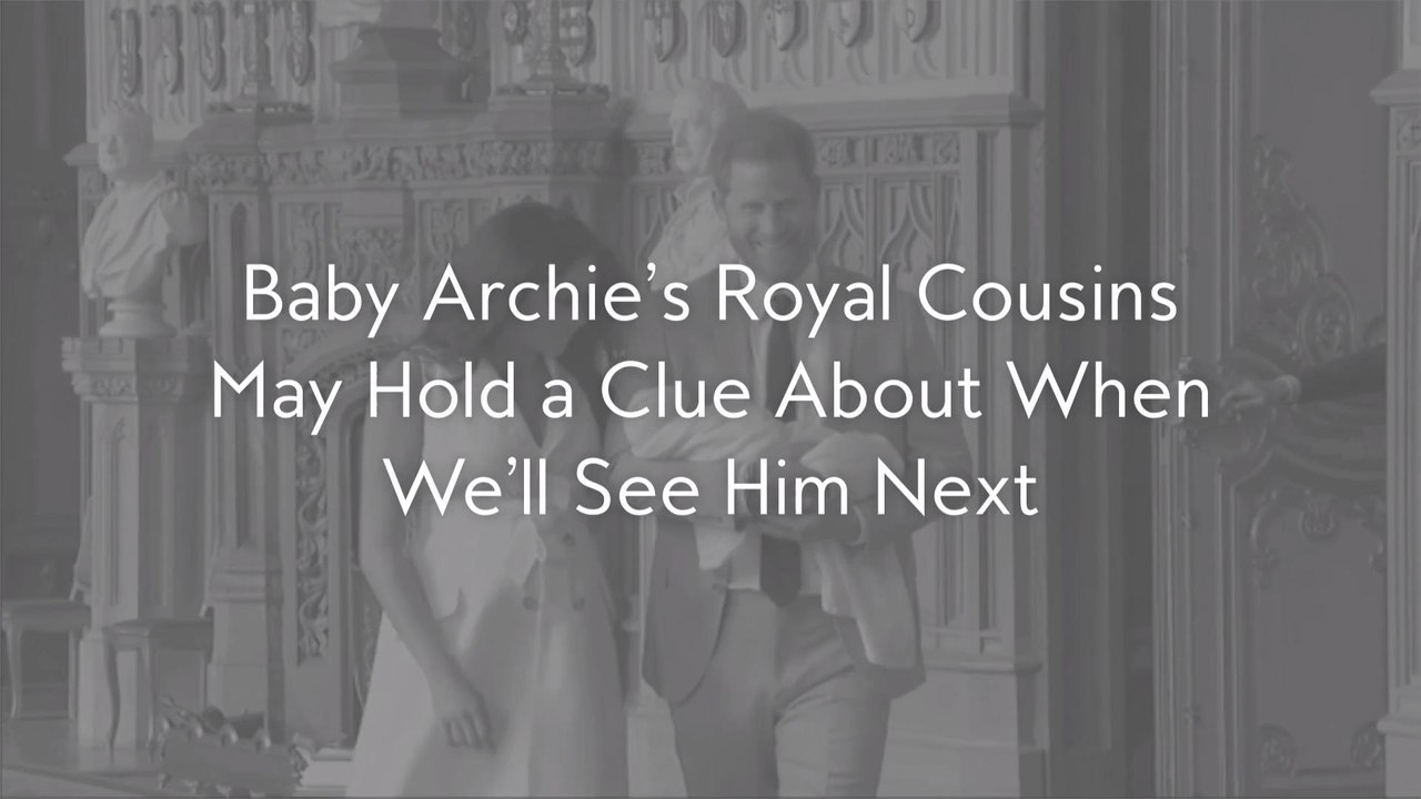 Baby Archie’s Royal Cousins May Hold a Clue About When We’ll See Him Next