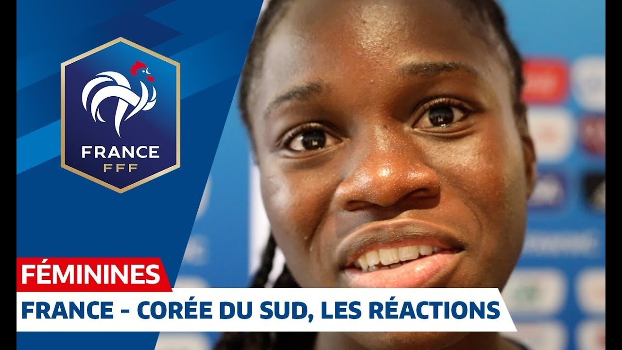 France - Corée du Sud Féminines 4-0  les réactions I FFF 2019