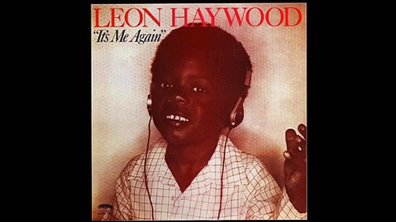 Leon Haywood .  I wanna do something freaky 1983