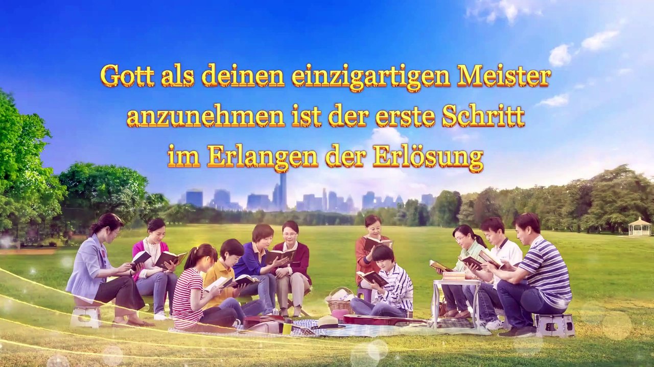 Eine Lesung der Worte des Allmächtigen Gottes - Gott Selbst, der Einzigartige III (Auszug 2)