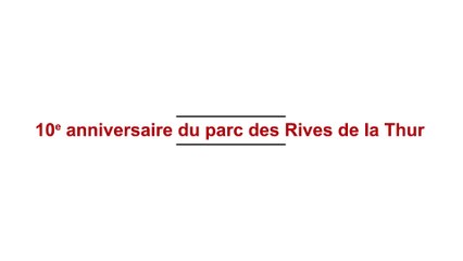 Le parc des Rives de la Thur fête ses 10 ans