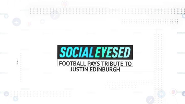 Socialeyesed - football pays tribute to Justin Edinburgh