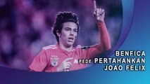 Benfica Pede Pertahankan Joao Felix