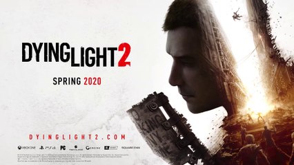 Dying Light 2 - E3 2019 Trailer
