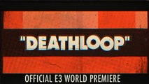 Deathloop - Trailer d'annonce E3 2019
