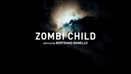 Bande-annonce : Zombi Child