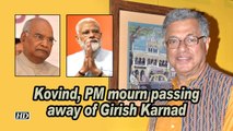 Kovind, PM, others mourn passing away of Girish Karnad