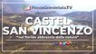 Castel San Vincenzo - Piccola Grande Italia
