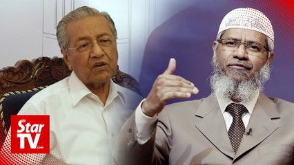 Dr M: Malaysia has the right not to extradite Zakir Naik