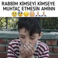 Rabbim kimseyi kimseye muhtaç etmesin