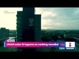 UNAM sube 10 lugares en ranking mundial | Noticias con Yuriria Sierra