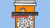 Harmful Effects Of Diet Pills And Supplements