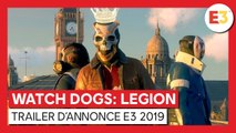 Watch Dogs Legion -  Trailer d'annonce E3 2019