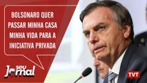 Bolsonaro quer passar Minha Casa Minha Vida para a iniciativa privada