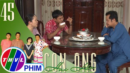THVL | Con ông Hai Lúa - Tập 45[4]: Ông Hai Lúa rầu rĩ khi thấy Ba Lít ăn nhiều