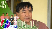 THVL | Con ông Hai Lúa -Tập 45[5]: Không chịu được Bảy Cò và Tám Tàng, ông Chín Chiền đòi trả con