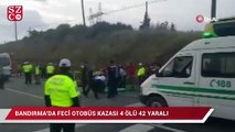Bandırma'da feci otobüs kazası 4 ölü 42 yaralı