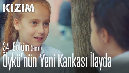 Öykü'nün yeni kankası İlayda - Kızım 34. Bölüm (Final)