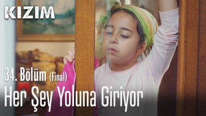 Her şey yoluna giriyor - Kızım 34. Bölüm (Final)