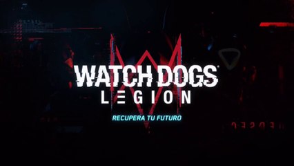 WATCH DOGS: LEGION - Trailer estreno mundial - E3 2019.