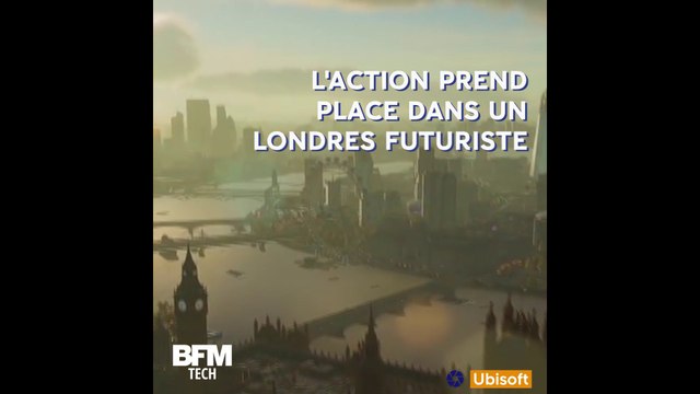 Dans son nouveau jeu, Ubisoft imagine l'apocalypse à Londres après le Brexit