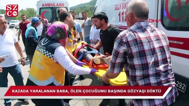 TEM’de yürek yakan kaza: Acılı baba, ölen oğlunun yanından ayrılamadı