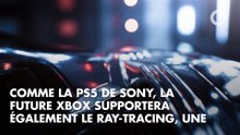 Xbox tout ce qu'il faut savoir sur la prochaine console de Microsoft