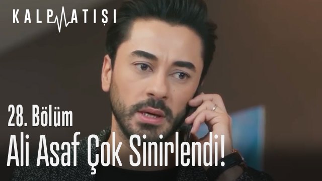 Ali Asaf çok sinirlendi! - Kalp Atışı 28. Bölüm