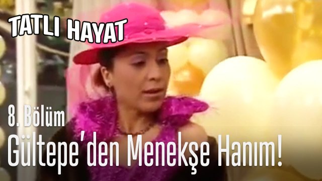 Gültepe'den Menekşe Hanım! - Tatlı Hayat 8. Bölüm