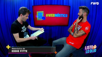 Eddie Fitte, Webnóstico - Listo Lo Dijo #06