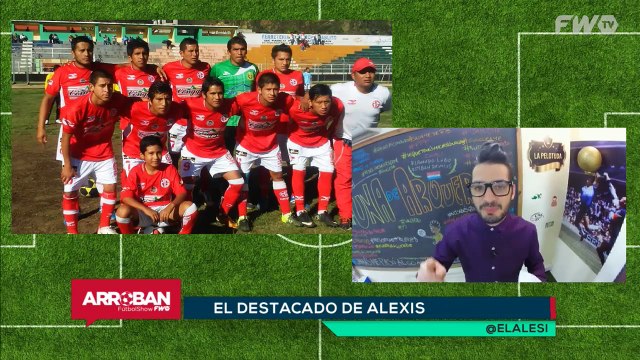 Destacado Alexis: Picadito de la Copa Perú - Arroban #182