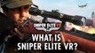 Sniper Elite VR - Qu'est-ce que Sniper Elite VR ?