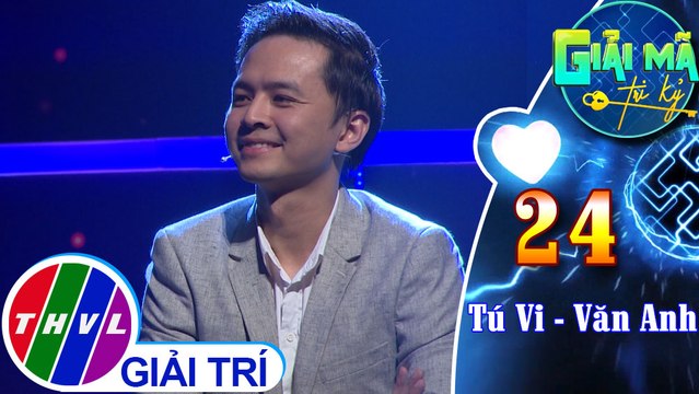 THVL | Tú Vi cảm ơn Văn Anh đã cho mình biết được thế nào là bình yên và hạnh phúc | Giải mã tri kỷ