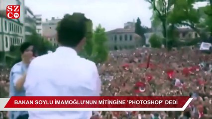 Bakan Soylu, İmamoğlu’nun Trabzon mitingine ‘Photoshop’ dedi