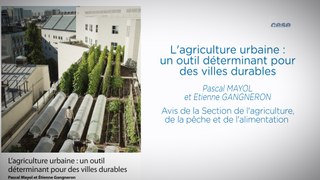 L'agriculture urbaine: un outil déterminant pour des villes durables - cese