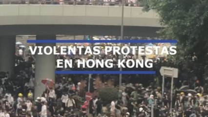 Violentas protestas en Hong Kong