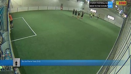 But de Pierre Yves (5-0) - FITZROY FOOTBALL CLUB  Vs BACK TO THE FUTURE TEAM  - 11/06/19 20:15