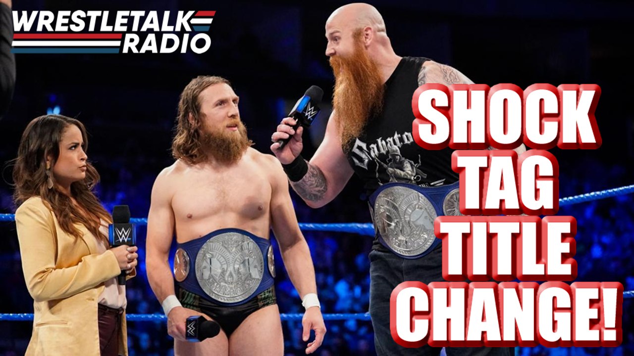 MASSIVE WWE Tag Title CHANGE!! Major Star Makes In-Ring Return!! SmackDown Star Debuts for Other Brand!! - WrestleTalk Radio