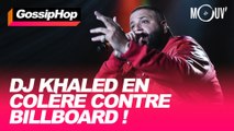 DJ Khaled en colère contre Billboard !