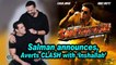 Salman announces, ‘Sooryavanshi’ averts CLASH with ‘Inshallah’