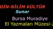 BURSA MURADİYE MEDRESESİ-KUR'AN ve EL YAZMALARI MÜZESİ