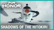 For Honor - Événement "Ombres de l'Hitokiri" (E3 2019)
