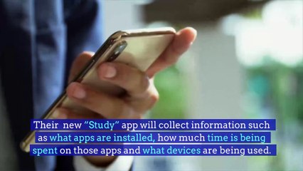 Facebook Creates 'Study' App to Track Users' Data