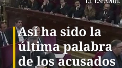 Así ha sido la última palabra de los acusados en el procés